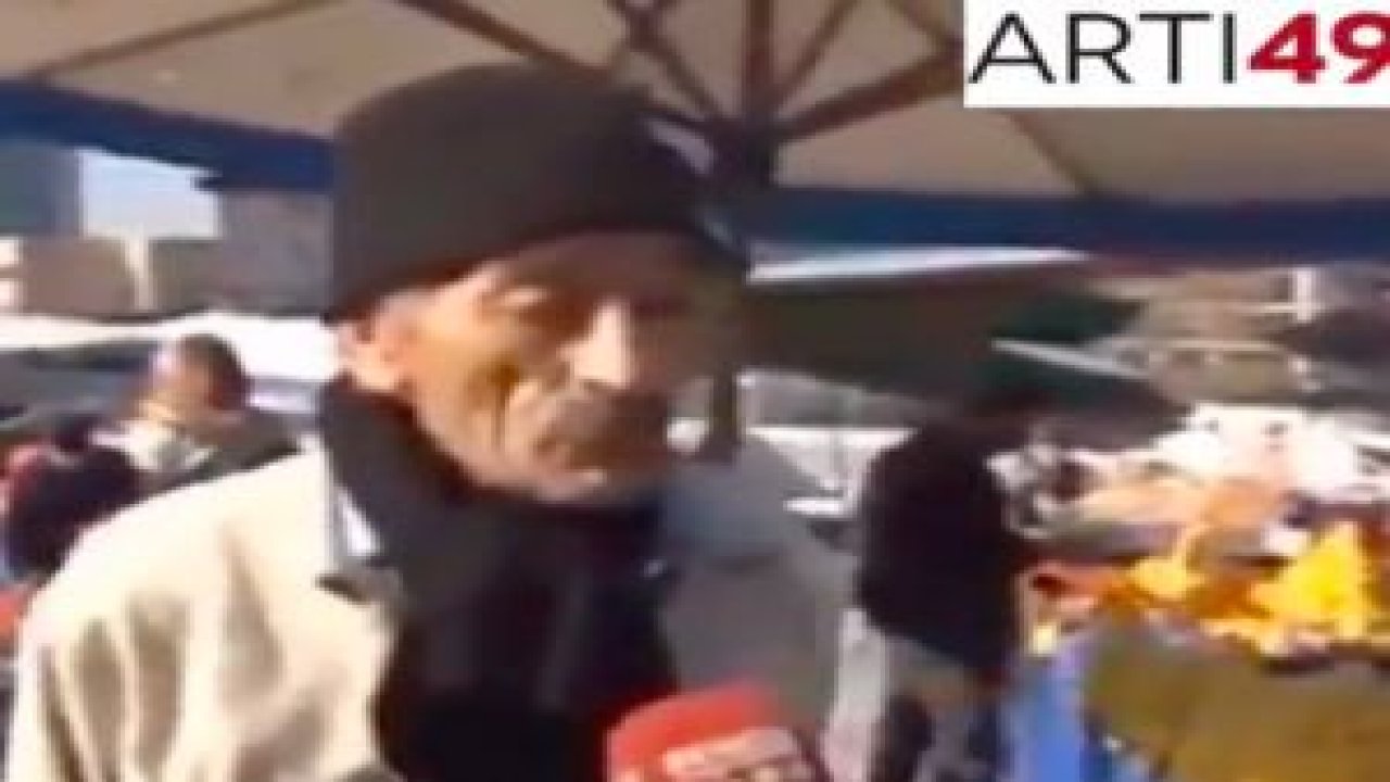 Pazarcı amca Türkiye ekonomisini anlatıyor