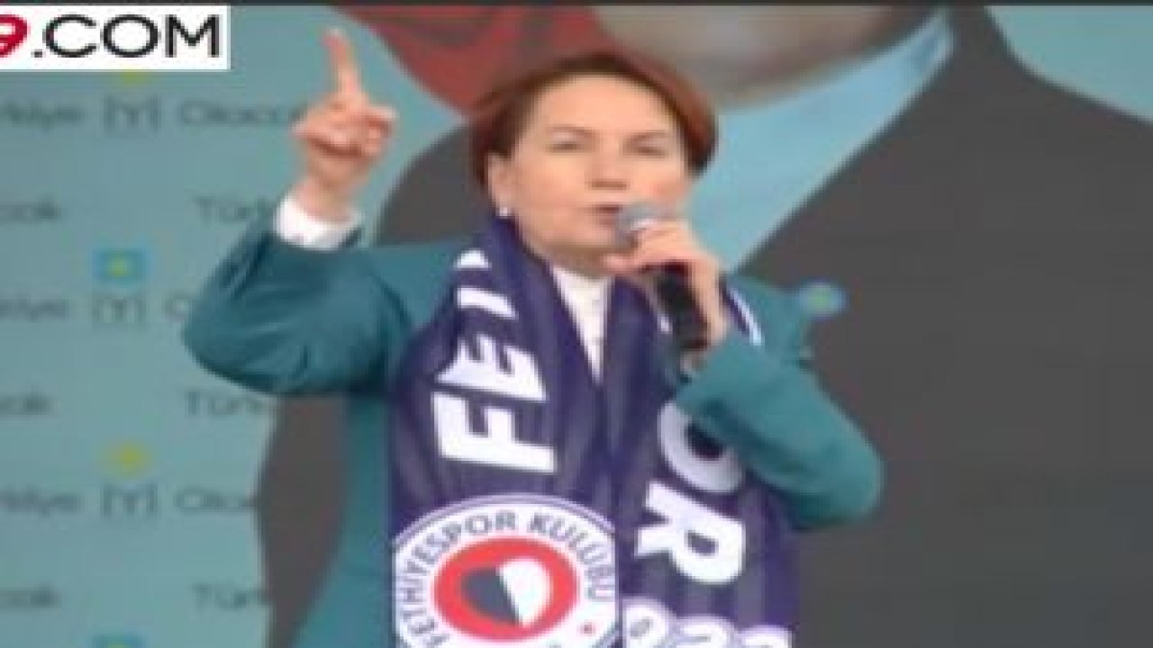 "Meral Akşener'sem o gök kubbeyi başınıza yıkarım"