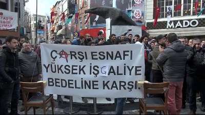 "ÇARŞI" ESNAFI YÜKSEK İŞGALİYE BEDELİNE KARŞI