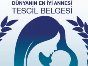 Anne sevgisi tescillenecek