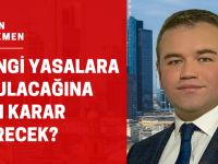 Hangi yasalara uyulacağına kim karar verecek?