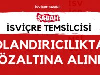 Sabah İsviçre temsilcisi gözaltında