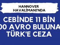 Yanında 11 bin 500 avro bulunan Türk'e ceza