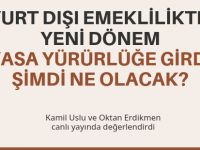 Yurt dışı emeklilikte yeni dönem