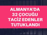 Almanya'da 32 çocuğu taciz etmiş