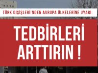 Türk Dışişleri’nden Avrupa ülkelerine uyarı