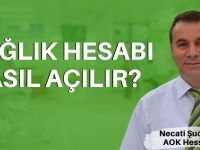 Sağlık hesabı nasıl açılır?