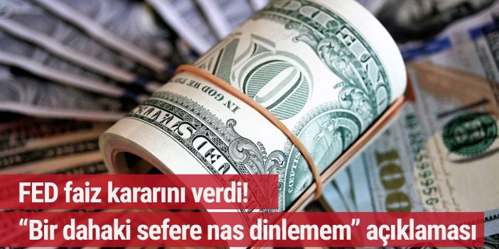 FED faiz kararını açıkladı