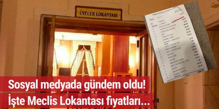 Meclis lokantasının fiyatları sosyal medyanın gündemine oturdu! Tepki yağıyor...