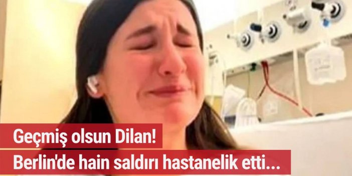Bir saldırı haberi de Berlin'den... 17 yaşındaki gence ırkçı saldırı