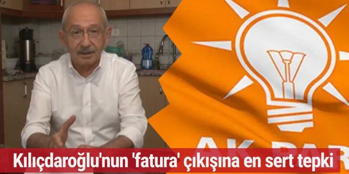 Kılıçdaroğlu'nun 'Fatura ödememe' karırına en sert tepki: "Varlık sebebini ortadan kaldırır"