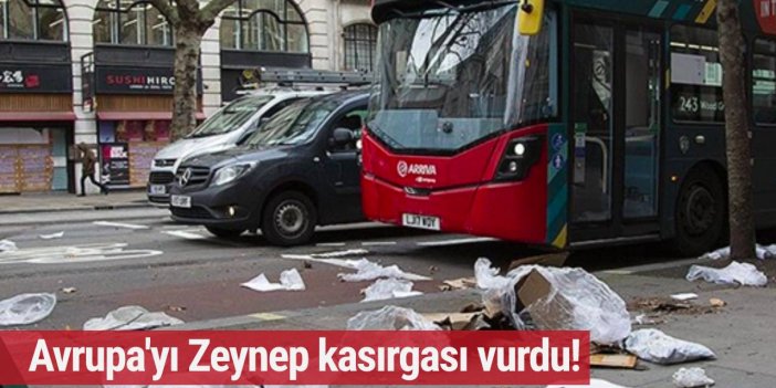 Avrupa'yı 'Zeynep' vurdu! Çok sayıda ölü ve yaralı var...