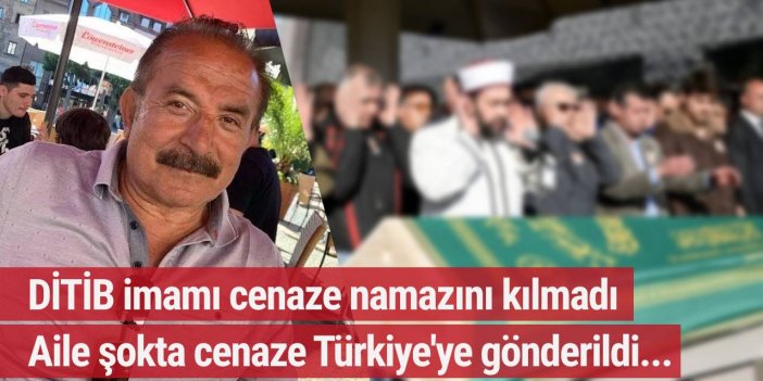 'Solcu ve Ateist' diye DİTİB imamı cenaze namazını kılmadı, aile isyan etti!