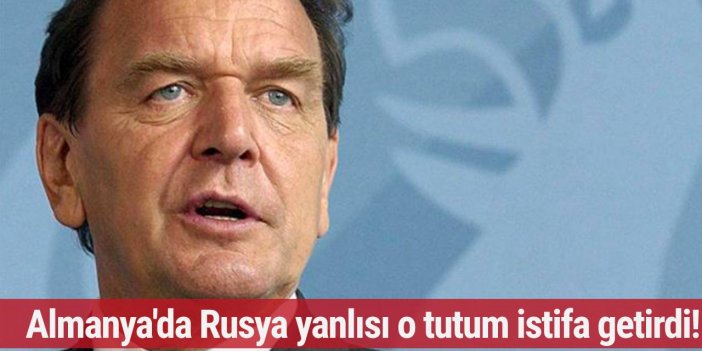 Almanya'da Rusya yanlısı o tutum istifa getirdi!