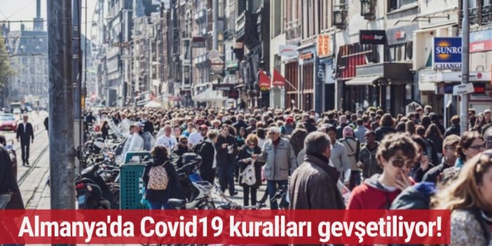Almanya'da Kovid-19 önlemleri gevşetiliyor!