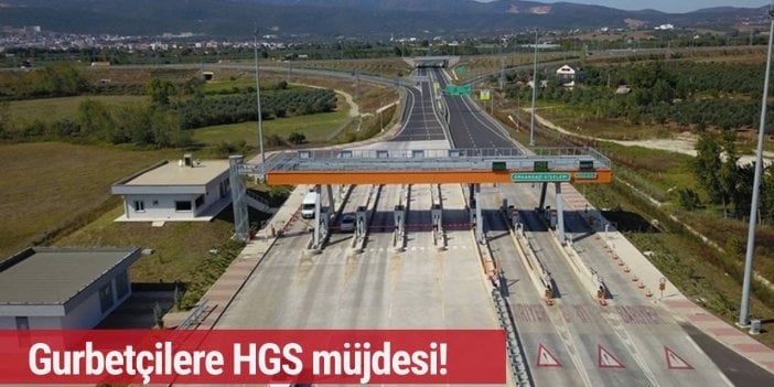 Gurbetçilere HGS müjdesi!