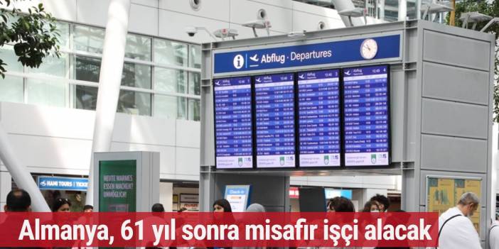 Almanya 'misafir işçi' planını açıkladı!