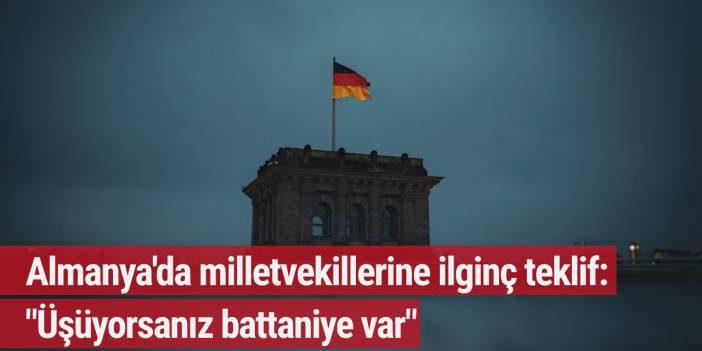 Almanya'da milletvekillerine ilginç teklif: "Üşüyorsanız battaniye var"
