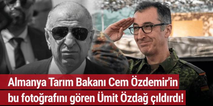 Almanya Tarım Bakanı Cem Özdemir'in bu fotoğrafını gören Ümit Özdağ çıldırdı!