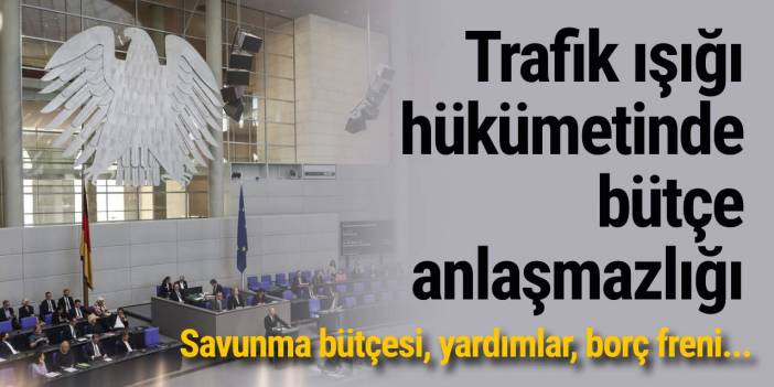 Trafik ışığı hükümetinde bütçe anlaşmazlığı: Savunma bütçesi, yardımlar, borç freni...