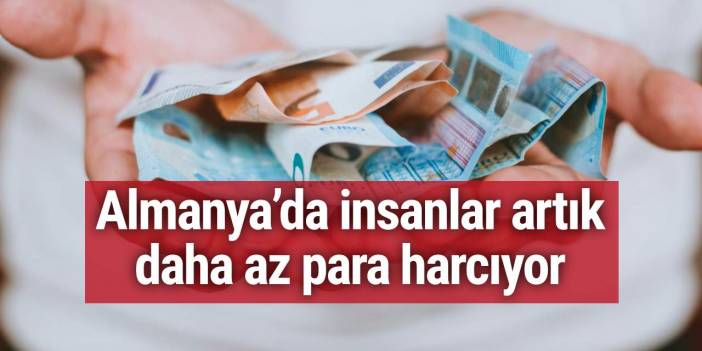 Araştırma: Almanya’da insanlar artık daha az para harcıyor