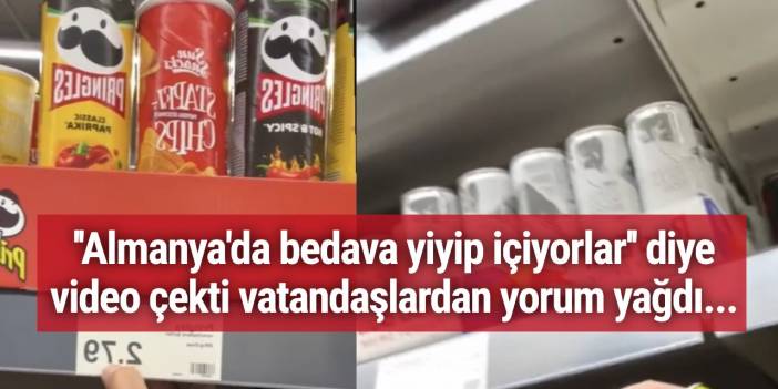 ''Almanya'da bedava yiyip içiyorlar'' diye video çekti ,vatandaşlardan yorum yağdı...