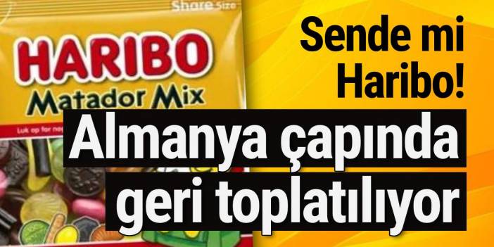 Sende mi Haribo! Almanya çapında geri toplatılıyor