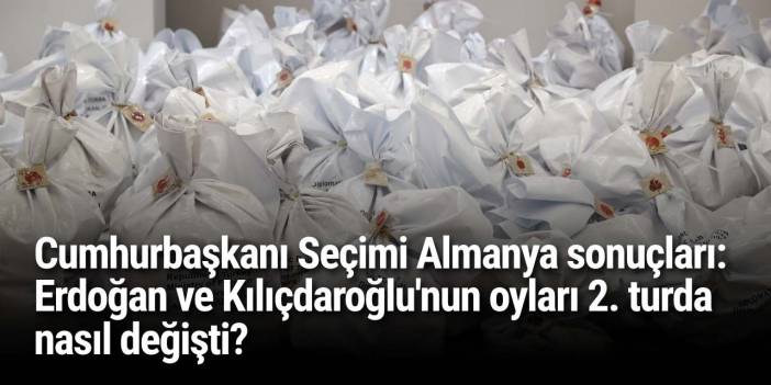 Cumhurbaşkanı Seçimi Almanya sonuçları: Erdoğan ve Kılıçdaroğlu'nun oyları 2. turda nasıl değişti?