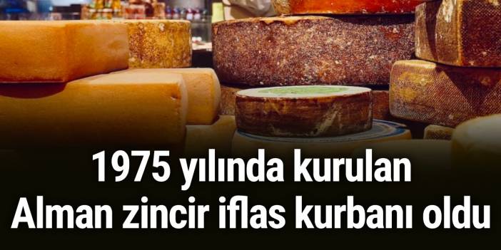 1975 yılında kurulan Alman zincir iflas kurbanı oldu