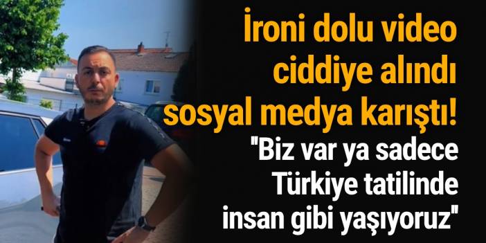 İroni dolu video ciddiye alındı sosyal medya karıştı! ''Almanya anlatıldığı kadar güzel değil...''