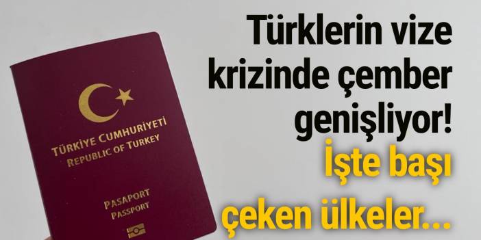 Türklerin vize başvurularına red oranlarında rekor! İşte başı çeken ülkeler...
