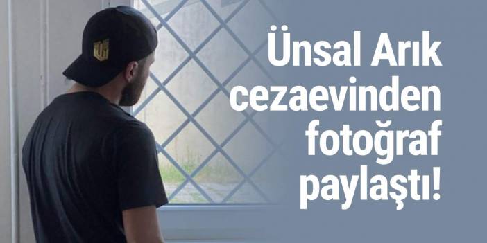 Avrupa Boks Şampiyonu Ünsal Arık cezaevinden fotoğraf paylaştı